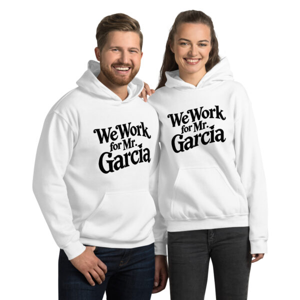 Unisex Mr Garcia Hoodie